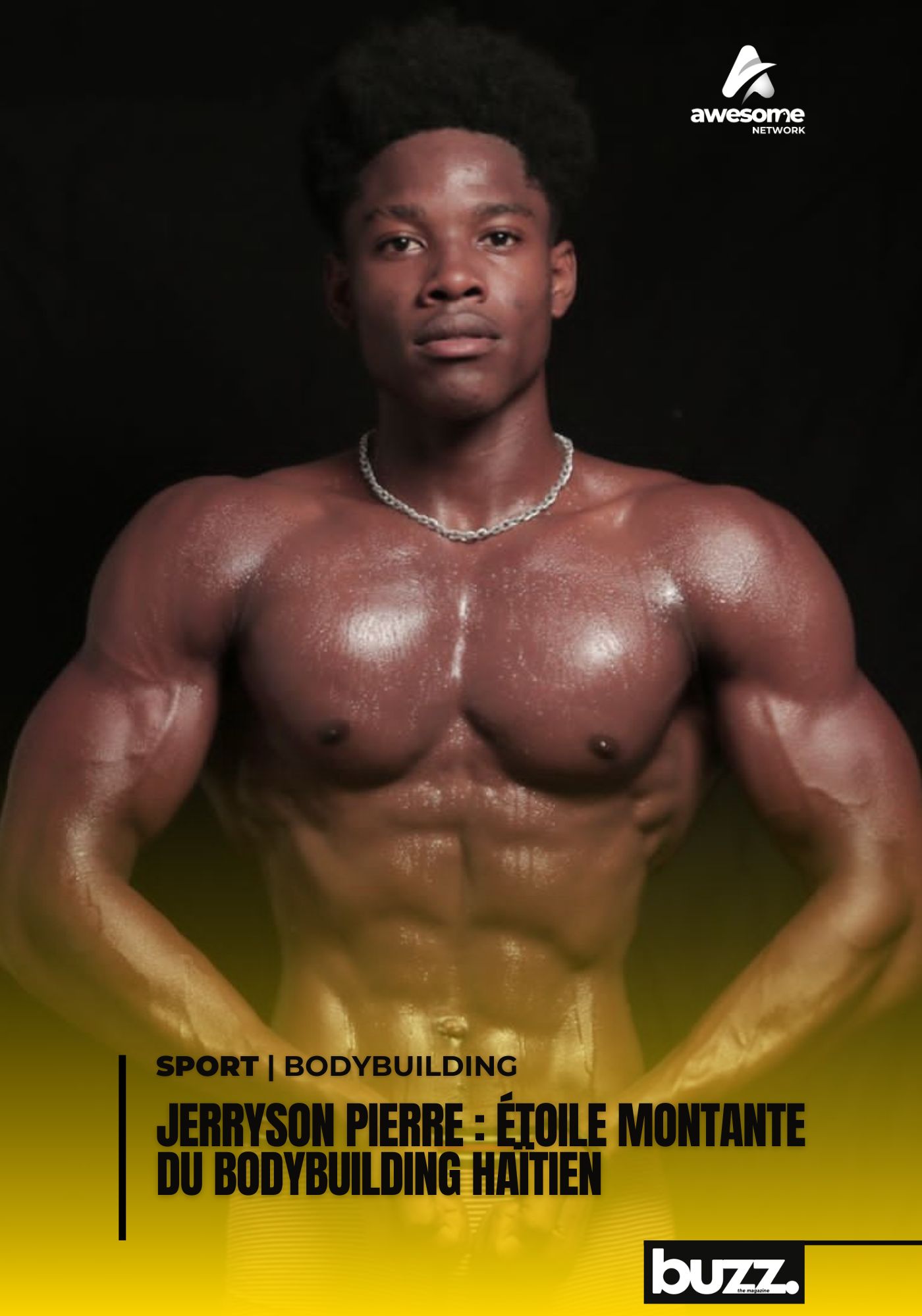 Jerryson Pierre, athlète déterminé originaire de Port-au-Prince, s’est imposé comme l’un des talents émergents les plus prometteurs du bodybuilding en Haïti.